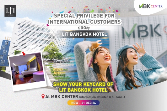 Special Privileges for Hotel Customer from LIT Bangkok Hotel